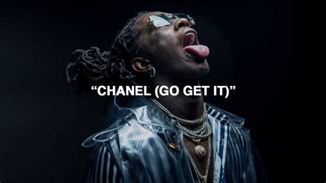 young thug chanel go get it|Chanel go get it song.